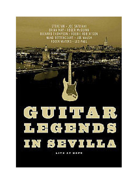 Guitar Legends In Sevilla