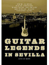 Guitar Legends In Sevilla