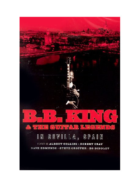 B.B. King & Guitar Legends - In Sevilla Spain