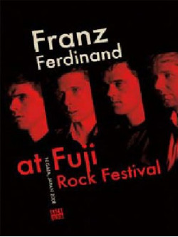 Franz Ferdinand - At Fuji Rock Festival 2008