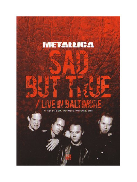 Metallica - Sad But True - Live In Baltimore
