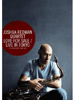 Joshua Redman Quartet - Love For Sale - Live In Tokyo