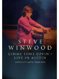 Steve Winwood - Gimme Some Lovin' - Live In Austin