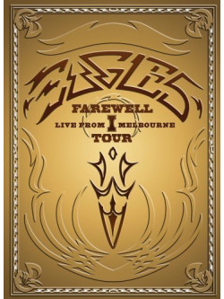 Eagles - Farewell Tour 01 - Live From Melbourne (2 Dvd)