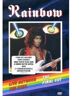 Rainbow - Live Between The Eyes / The Final Cut (2 Dvd)