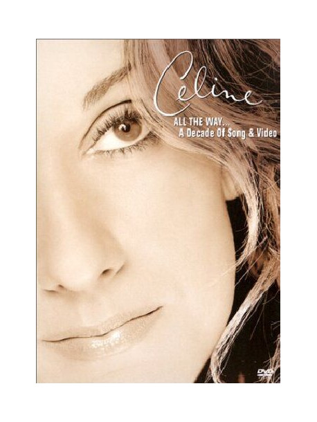 Celine Dion - All The Way...A Decade Of Song & Video