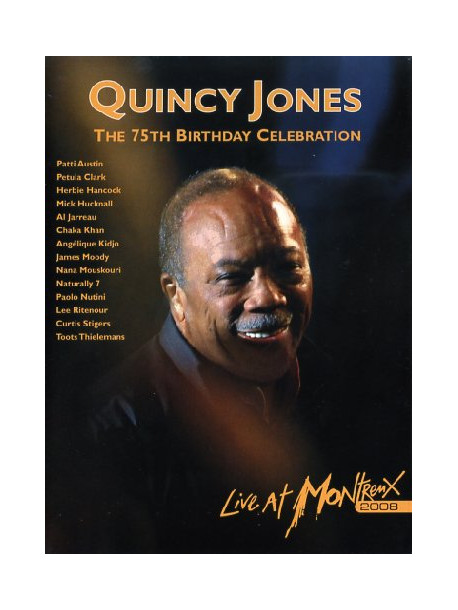 Quincy Jones - Live At Montreux 2008 - The 75th Birthday Celebration (2 Dvd)