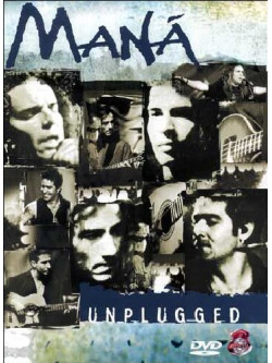 Mana - Mtv Unplugged