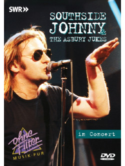 Southside Johnny - In Concert - Ohne Filter
