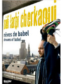 Sidi Larbi Cherkaoui - Reves De Babel