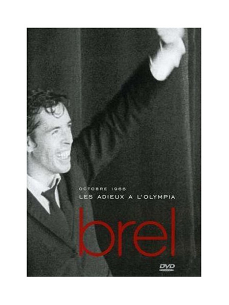 Jacques Brel - Les Adieux A L'Olympia