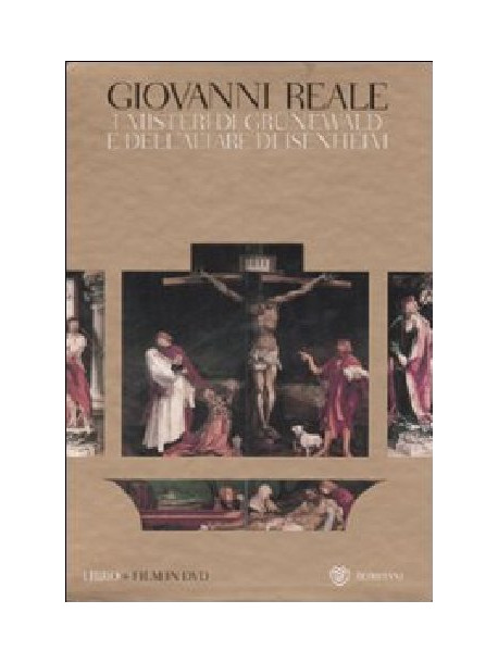 Misteri Di Grunewald E Dell'Altare Di Isenheim (I) (Reale / Sgarbi) (Dvd+Libro)