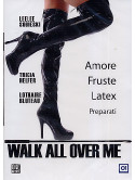 Walk All Over Me