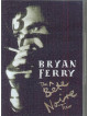 Bryan Ferry - The Bete Noire Tour