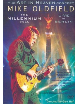 Mike Oldfield - The Millennium Bell / Live In Berlin