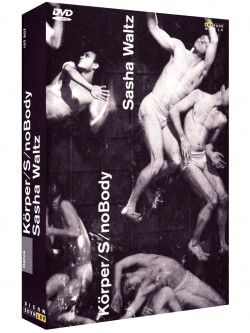 Korper, S, Nobody (di Sasha Waltz')  (3 Dvd)