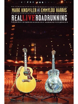 Mark Knopfler & Emmylou Harris - Real Live Roadrunning