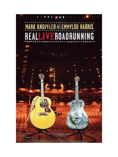 Mark Knopfler & Emmylou Harris - Real Live Roadrunning