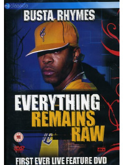 Busta Rhymes - Everything Remains Raw