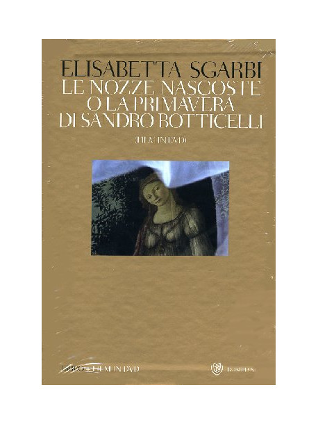 Nozze Nascoste O La Primavera Di Sandro Botticelli (Le) (Dvd+Libro)