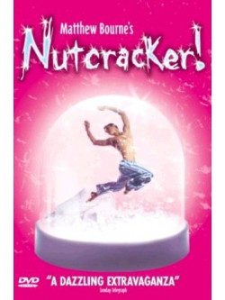 Matthew Bourne's Nutcracker