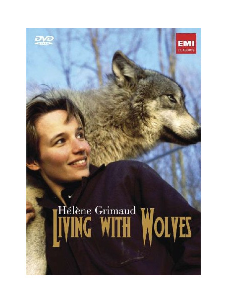 Helene Grimaud - Living With Wolves