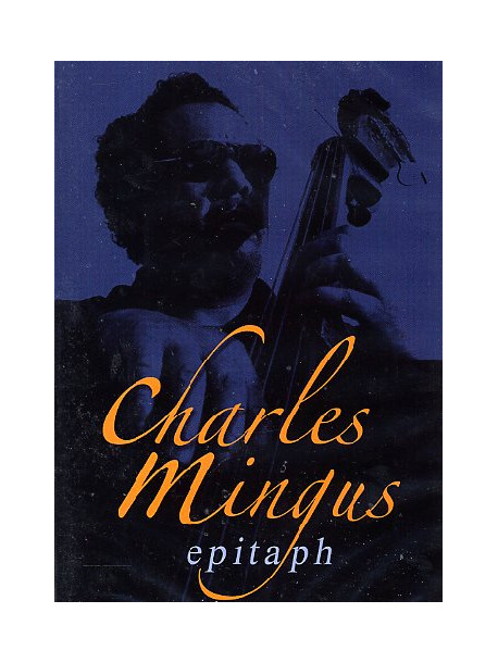 Charles Mingus - Epitaph