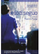 E Io Ti Seguo (Dvd+Booklet)