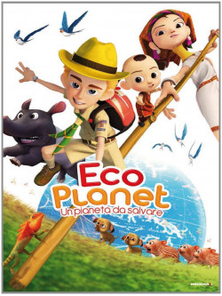 Eco Planet - Un Pianeta Da Salvare