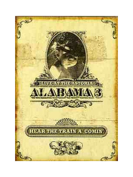 Alabama 3 - Hear The Train A' Comin'
