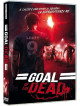 Goal Of The Dead