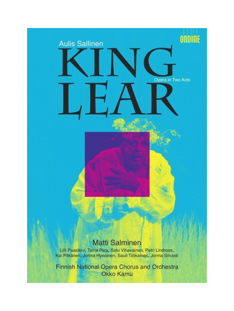 Aulis Sallinen - King Lear (opera In 2 Atti, Op.76)  - Kamu Okko Dir