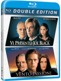 Vi Presento Joe Black / Vento Di Passioni (2 Blu-Ray)