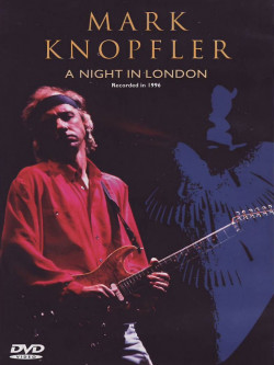 Mark Knopfler - A Night In London