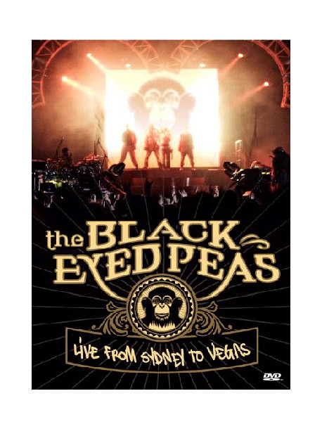 Black Eyed Peas - Live From Sydney To Vegas