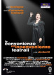 Convenienze Ed Inconvenienze Teatrali (Le)