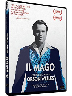 Mago (Il) - L'Incredibile Vita Di Orson Welles