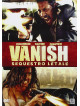 Vanish - Sequestro Letale