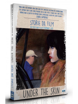 Under The Skin (Ltd Storie Da Film Cover Nine Antico)