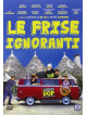 Frise Ignoranti (Le)