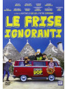 Frise Ignoranti (Le)