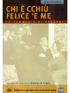 Chi E' Cchiu' Felice 'E Me (Collector's Edition)