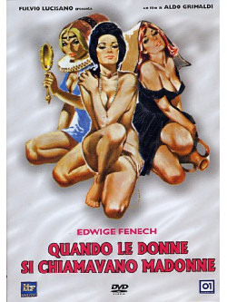 Quando Le Donne Si Chiamavano Madonne