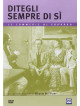 Ditegli Sempre Di Si'