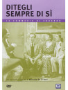 Ditegli Sempre Di Si'