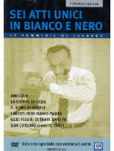 Sei Atti Unici In Bianco E Nero (Collector's Edition)