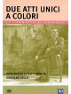 Due Atti Unici A Colori