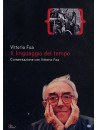 Linguaggio Del Tempo (Il) - Conversazione Con Vittorio Foa