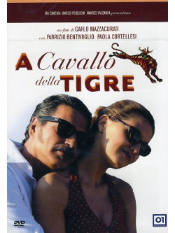 A Cavallo Della Tigre (2002)