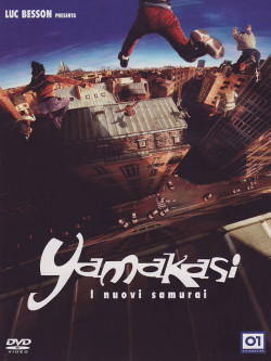 Yamakasi - I Nuovi Samurai